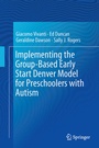 Cover: Implementing the Group-Based Early Start Denver Model for Preschoolers with Autism - Springer