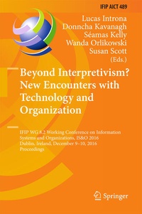 Enlarge image Cover: Beyond Interpretivism? New Encounters with Technology and Organization - Springer