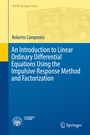 Cover: An Introduction to Linear Ordinary Differential Equations Using the Impulsive Response Method and Factorization - Springer