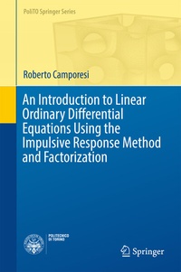 Abbildung von: An Introduction to Linear Ordinary Differential Equations Using the Impulsive Response Method and Factorization - Springer