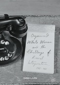 Cover: Organized White Women and the Challenge of Racial Integration, 1945-1965 - Palgrave Macmillan
