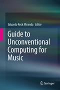 Cover: Guide to Unconventional Computing for Music - Springer