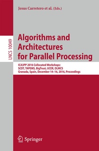 Enlarge image Cover: Algorithms and Architectures for Parallel Processing - Springer