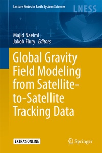 Enlarge image Cover: Global Gravity Field Modeling from Satellite-to-Satellite Tracking Data - Springer