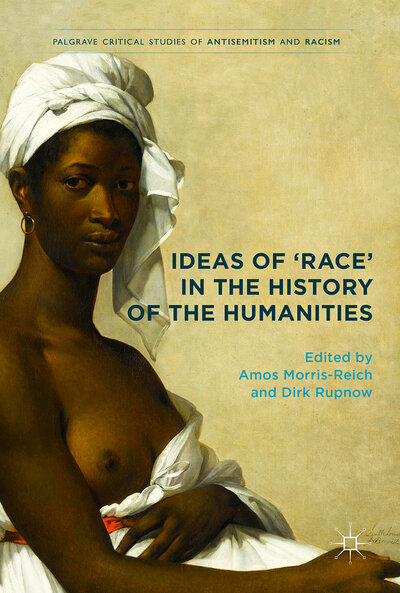 Abbildung von: Ideas of 'Race' in the History of the Humanities - Palgrave Macmillan