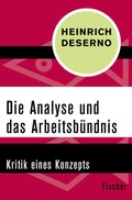 Cover: Die Analyse und das Arbeitsb&uuml;ndnis - Fischer Taschenbuch