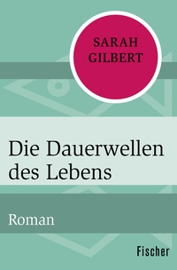 Abbildung von: Die Dauerwellen des Lebens - Fischer Taschenbuch