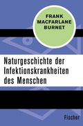 Cover: Naturgeschichte der Infektionskrankheiten des Menschen - Fischer Taschenbuch