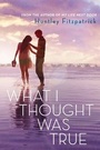 Cover: What I Thought Was True - Dial Books for Young Readers,US
