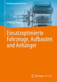 Abbildung von: Einsatzoptimierte Fahrzeuge, Aufbauten und Anhänger - Springer Vieweg