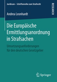 Abbildung von: Die Europäische Ermittlungsanordnung in Strafsachen - Springer