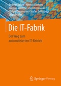 Cover: Die IT-Fabrik - Springer Vieweg