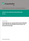 Cover: Entwicklung von nanostrukturierten Nitriden und c-BN als Verschlei&szlig;schutzschichten f&uuml;r Zerspanwerkzeuge - Fraunhofer Verlag