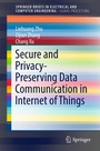 Cover: Secure and Privacy-Preserving Data Communication in Internet of Things - Springer