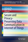 Cover: Secure and Privacy-Preserving Data Communication in Internet of Things - Springer