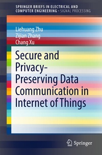 Enlarge image Cover: Secure and Privacy-Preserving Data Communication in Internet of Things - Springer
