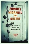Cover: Zombies, Migrants, and Queers - University of Illinois Press