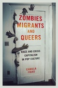 Cover: Zombies, Migrants, and Queers - University of Illinois Press