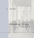Cover: Freedom and the Cage - Pennsylvania State University Press