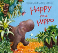 Enlarge image Cover: Happy I'm a Hippo - Scholastic