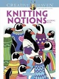 Cover: Creative Haven Knitting Notions Coloring Book - Dover Publications Inc.