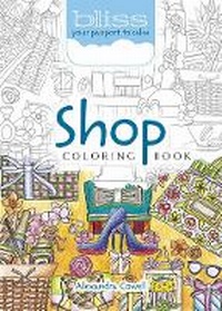Abbildung von: Bliss Shop Coloring Book - Dover Children's