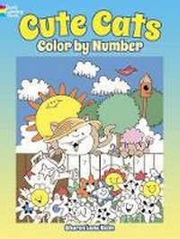 Enlarge image Cover: Cute Cats Color by Number - Dover Publications Inc.
