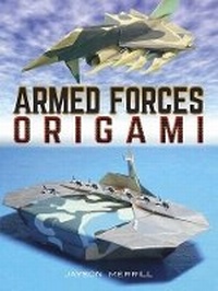 Enlarge image Cover: Armed Forces Origami - Dover Publications Inc.