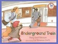 Cover: Underground Train - Turtleback Books