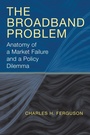 Cover: The Broadband Problem - Brookings Institution