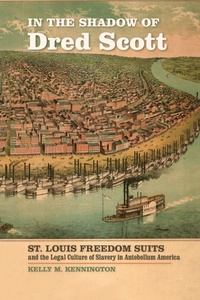 Abbildung von: In the Shadow of Dred Scott - University of Georgia Press