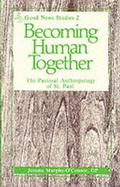 Cover: Becoming Human Together - Michael Glazier  Inc