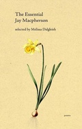 Cover: The Essential Jay MacPherson - Porcupine's Quill