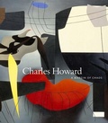 Cover: Charles Howard: A Margin of Chaos - University of California, Berkeley Art Museum and Pacific Film Archive