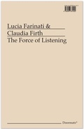 Cover: The Force of Listening - Errant Bodies