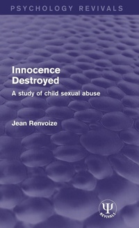 Enlarge image Cover: Innocence Destroyed - Routledge