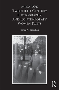 Abbildung von: Mina Loy, Twentieth-Century Photography, and Contemporary Women Poets - Routledge