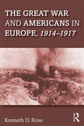Cover: The Great War and Americans in Europe, 1914-1917 - Routledge