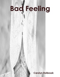 Enlarge image Cover: Bad Feeling - Lulu.com