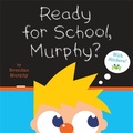 Cover: Ready for School, Murphy? - Disney Press