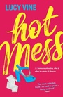 Cover: Hot Mess - Orion (an Imprint of The Orion Publishing Group Ltd )