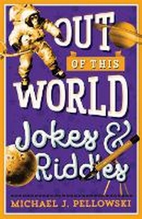 Enlarge image Cover: Out of This World Jokes & Riddles - Sterling