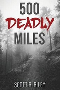 Enlarge image Cover: 500 Deadly Miles - Dog Ear Publishing