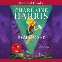 Enlarge image Cover: Deadlocked - Recorded Books