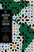 Cover: Crescent Over Another Horizon - University of Texas Press