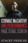 Cover: Cormac McCarthy and Performance - University of Texas Press