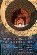 Cover: Music, Sound, and Architecture in Islam - University of Texas Press