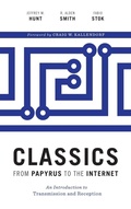 Cover: Classics from Papyrus to the Internet - University of Texas Press