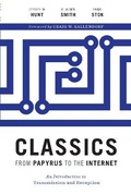 Cover: Classics from Papyrus to the Internet - University of Texas Press