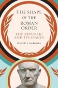 Cover: The Shape of the Roman Order - The University of North Carolina Press
